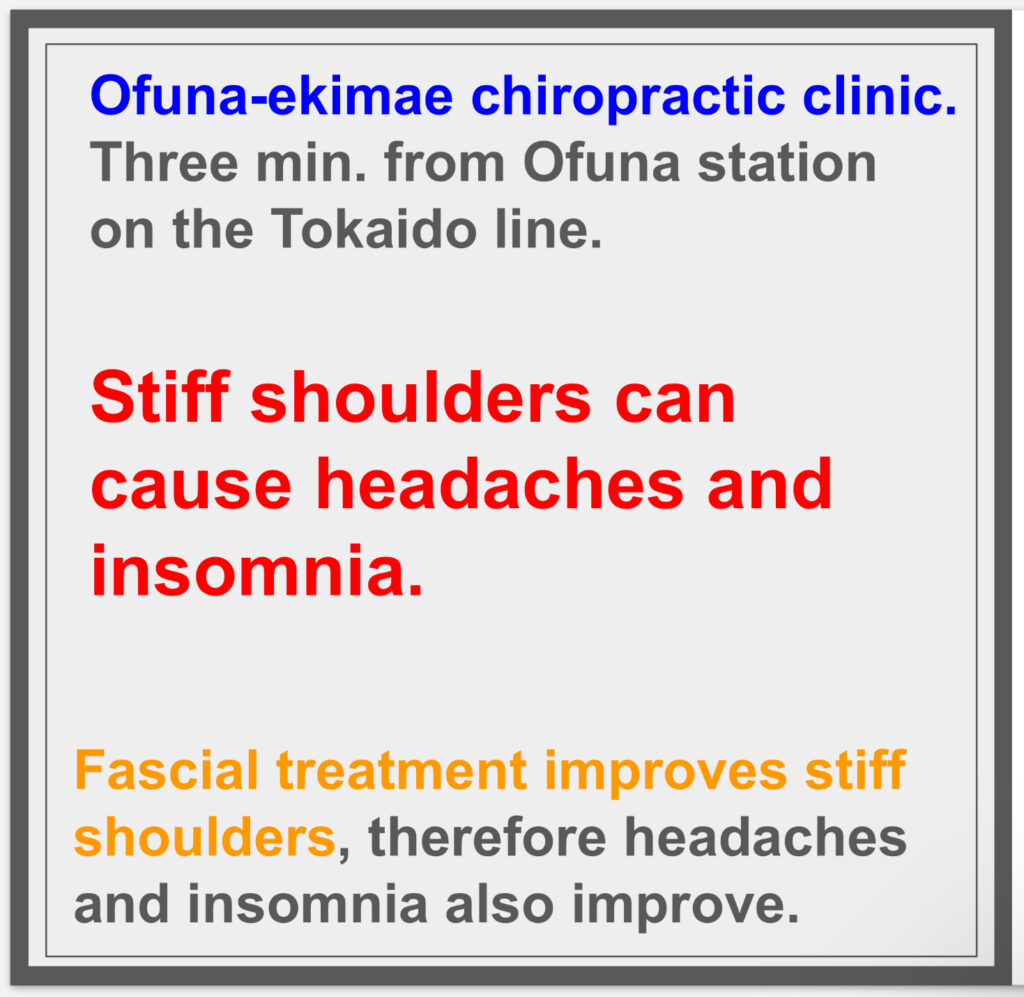 Stiff shoulders can cause headaches and insominia. ^^;