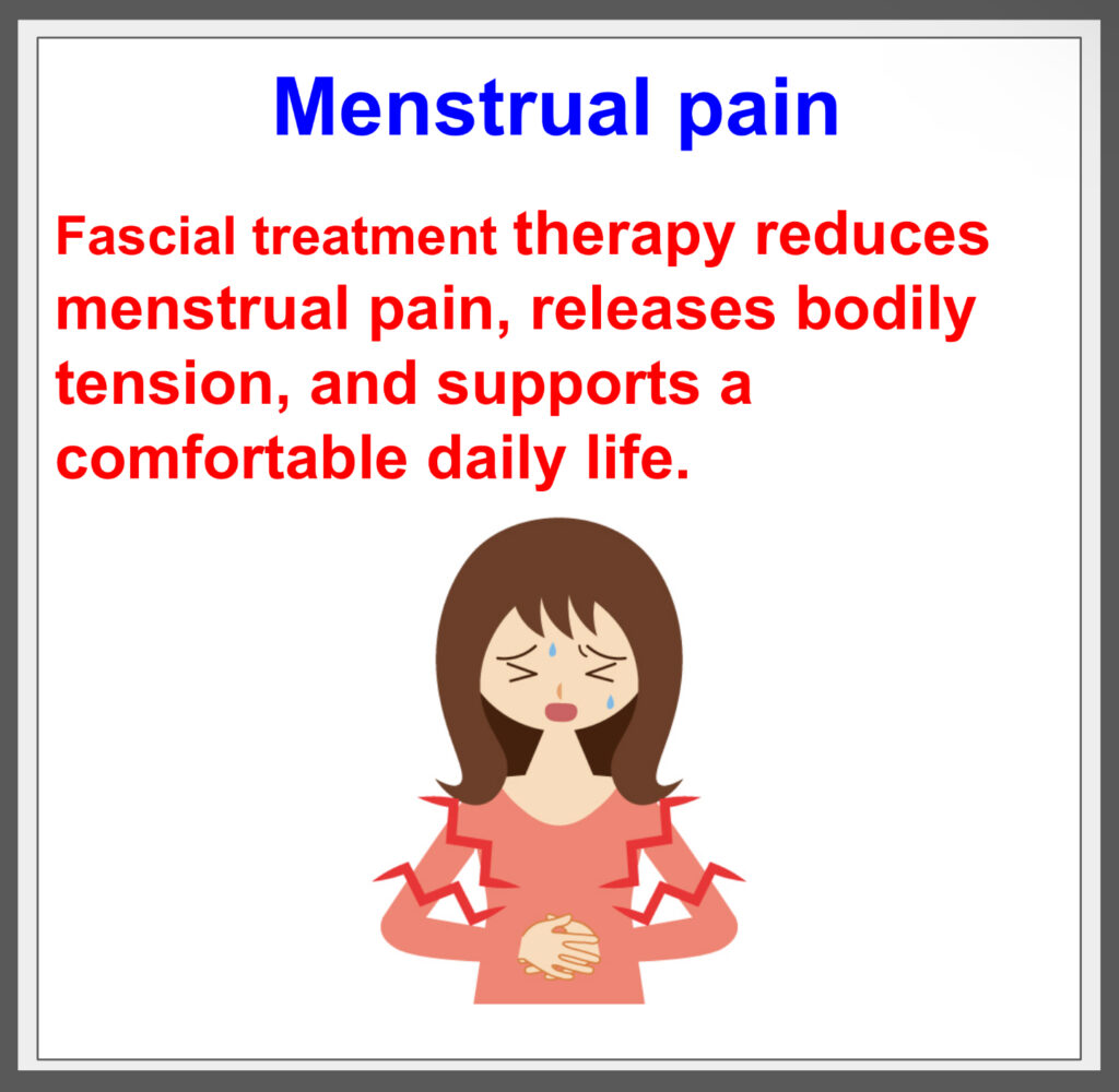 Fascial treatment alleviates menstrual pain and restores mind-body balance.