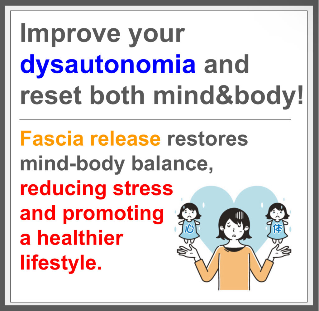 Relieve Dysautonomia with fascial treatment.